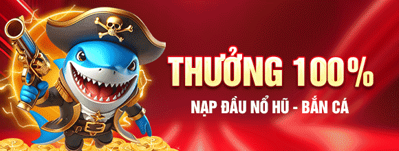 thuong-100-nap-dau-no-hu-ban-ca-tai-33win